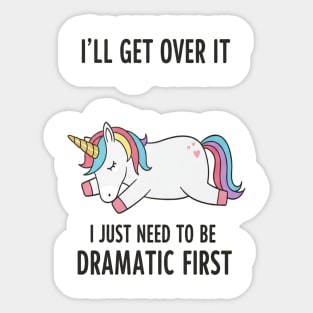 Drama Unicorn Tee - Majestic Meltdown Mode Activated Sticker